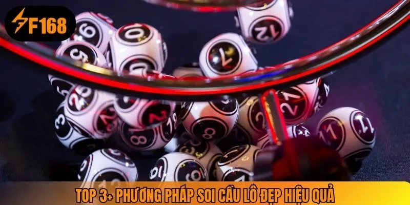 Áp dụng các phương pháp soi cầu luôn thắng từ chuyên gia