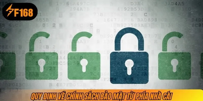 Quy định về chính sách bảo mật từ phía nhà cái