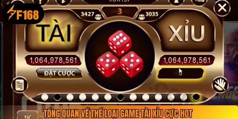 Tổng quan về thể loại game tài xỉu cực hot 