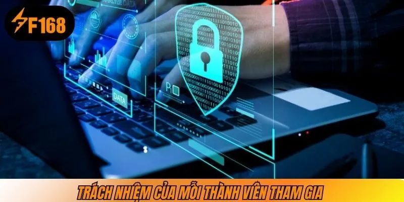 Trách nhiệm của mỗi người khi tham gia